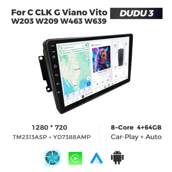 Navigatie Dedicata Benz C CLK G Viano Vito W203 W209 W463 W639 DUDU3 9" 4GB RAM, 64GB ROM, Octacore, Ecran HD, CarPlay&AndroidAuto, Android