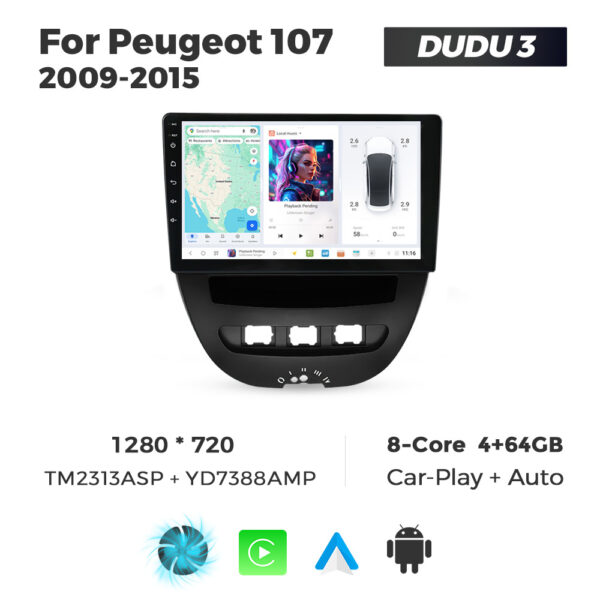 Navigatie Dedicata Peugeot 107 2009-2015 DUDU3 9" 4GB RAM, 64GB ROM, Octacore, Ecran HD, CarPlay&AndroidAuto, Android